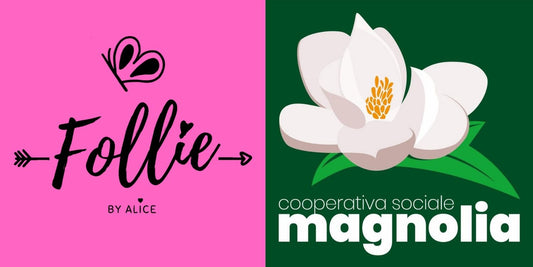 Follie by Alice e Cooperativa Sociale Magnolia: Uniti per l'Inclusività e la Solidarietà